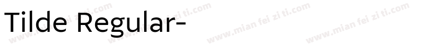 Tilde Regular字体转换